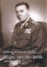 Generál Msgre. Jaroslav Janák