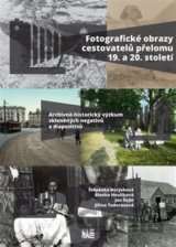 Fotografické obrazy cestovatelů přelomu 19. a 20. století
