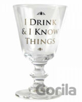 Pohár Game of Thrones: I Drink & I Know Things