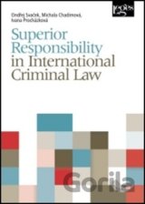 Superior Responsibility in International Criminal Law