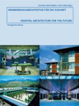 Krankenhausarchitektur für die Zukunft