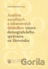 Analýza sociálnych a zdravotných dôsledkov zmien demografického správania na Slovensku