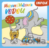 Malování/Maľovanie vodou: Cirkus