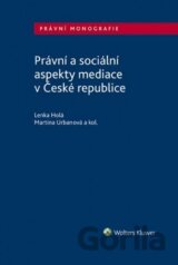 Právní a sociální aspekty mediace v České republice