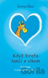 Když žirafa tančí s vlkem
