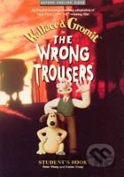 The Wrong Trousers Student´s Book
