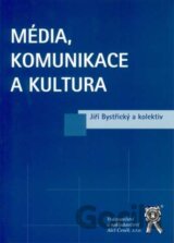 Média, komunikace a kultura