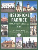 Historické radnice Čech, Moravy a Slezska 1. díl