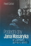 Poslední dny Jana Masaryka ve vzpomínkách Jaromíra Smutného