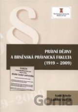 Právní dějiny a brněnská právnická fakulta (1919 - 2009)