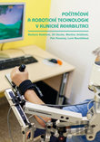 Počítačové a robotické technologie v klinické rehabilitaci