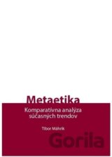 Metaetika - Komparatívna analýza súčasných trendov