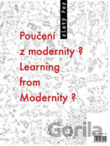 Zlatý řez 37 - Poučení z modernity? / Learning from Modernity?
