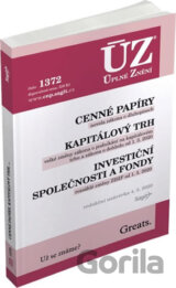 Úplné Znění - 1372 Cenné papíry, Kapitálový trh, Investiční společnosti a fondy, Komoditní burzy