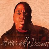Notorious B.I.G.: It Was All A Dream - 1994-1999 LP