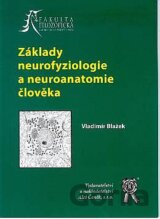 Základy neurofyziologie a neuroanatomie člověka