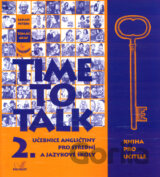 Time to Talk - Kniha pro učitele (2. díl)