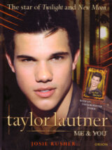 Taylor Lautner: Me & You