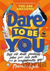 Dare to Be You