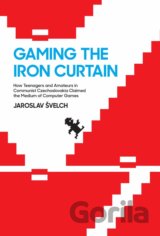 Gaming the Iron Curtain