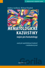 Hematologické kazuistiky nejen pro hematology
