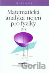 Matematická analýza nejen pro fyziky II.