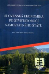 Slovenská ekonomika po štvrťstoročí samostatného štátu