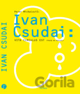 Ivan Csudai: Vita Circulus Est
