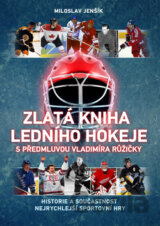 Zlatá kniha hokeje s předmluvou Vladimíra Růžičky