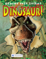 Dinosauři - Úžasný svět zvířat