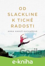 Od slackline k tiché radosti