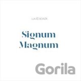 Lukáš Borzík: Signum Magnum