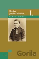 Deníky Josefa Kalouska I.