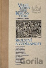 Velké dějiny zemí Koruny české - školství a vzdělanost