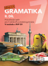 Německá gramatika 7 pro ZŠ – 2. díl - procvičovací sešit