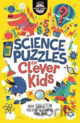 Science Puzzles for Clever Kids : Over 100 STEM Puzzles to Exercise Your Mind