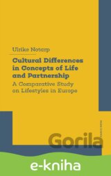 Cultural Differences in Concepts of Life and Partnership