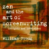 Zen and the Art of Screenwriting
