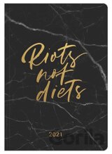 Diary Riots not Diets 2021