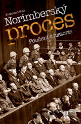 Norimberský proces: poučení z historie