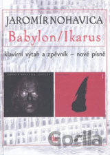 Jaromír Nohavica: Babylon/Ikarus