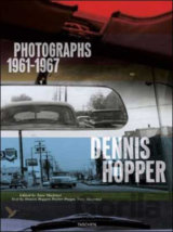 Dennis Hopper: Photographs 1961 - 1967