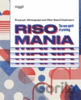 Risomania: The New Spirit of Printing
