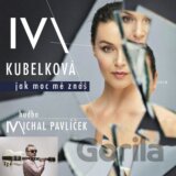 Iva Kubelková: Jak moc mě znáš