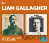 Liam Gallagher: Why Me? Why Not & As You Were