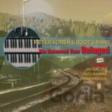 Peter Koreň & Root´s Band: The Hammond Time Delayed