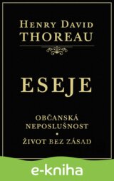 ESEJE (Občanská neposlušnost. Život bez zásad)