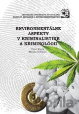 Environmentálne aspekty v kriminalistike a kriminológii