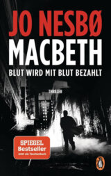 Macbeth: Blut wird mit Blut bezahlt