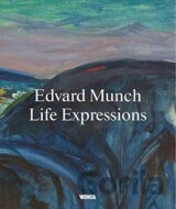 Edvard Munch. Life Expressions